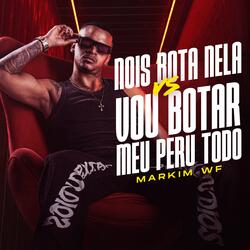 NOIS BOTA NELA vs VOU BOTAR MEU PERU TODO