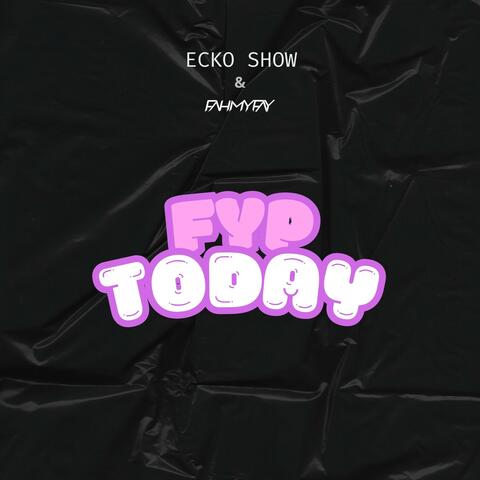 Fyp Today