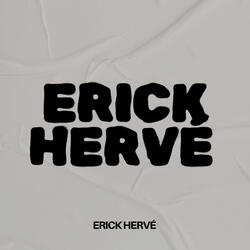 ERICK HERVÉ