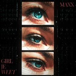 Girl Je Weet