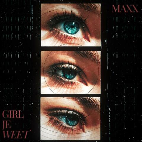 Girl Je Weet