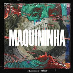 MAQUININHA