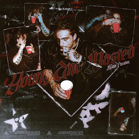 Young And Wasted