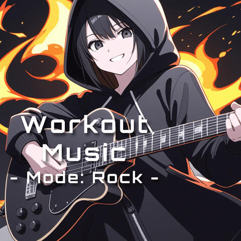 Workout Music - Mode: Rock -