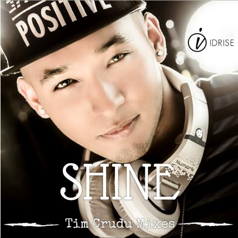Shine (Tim Crudu Mixes)