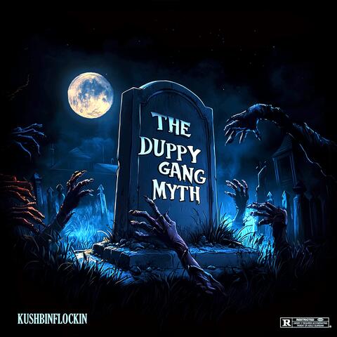THE DUPPY GANG MYTH