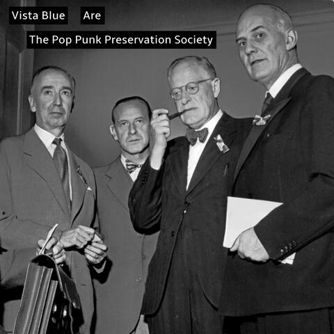 Vista Blue Are the Pop Punk Preservation Society