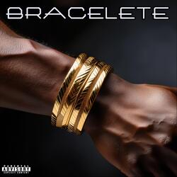 Bracelete