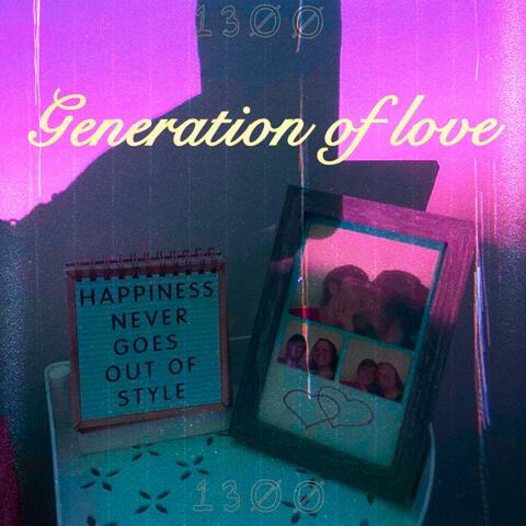 Generation Of Love