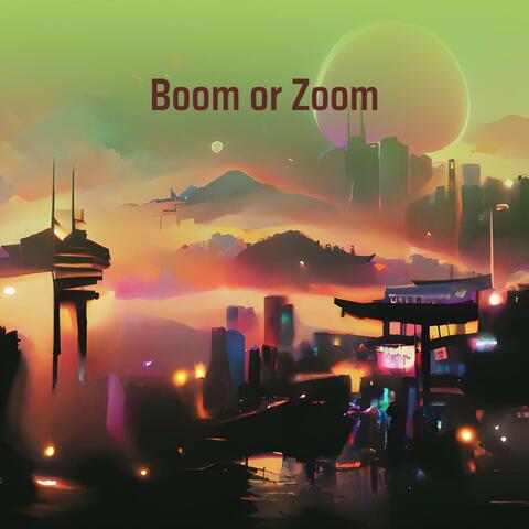Boom or Zoom