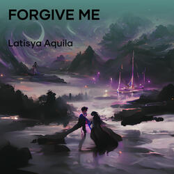 Forgive Me