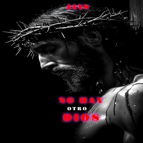 NO HAY OTRO DIOS