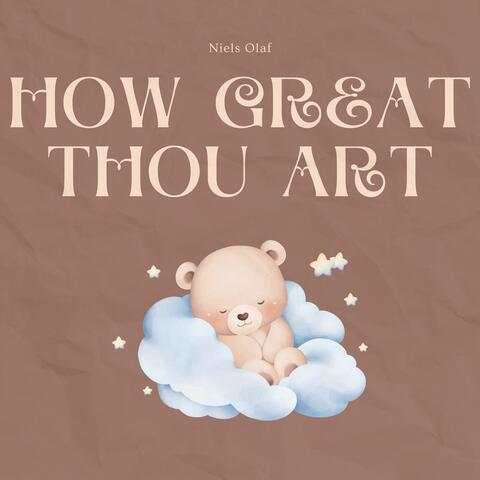 How Great Thou Art