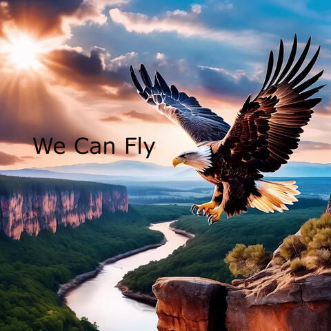 We Can Fly
