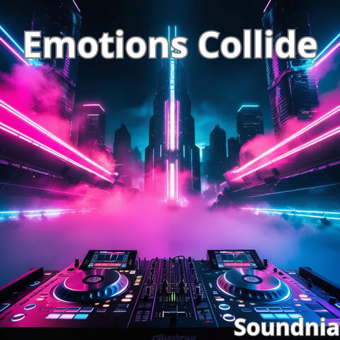Emotions Collide