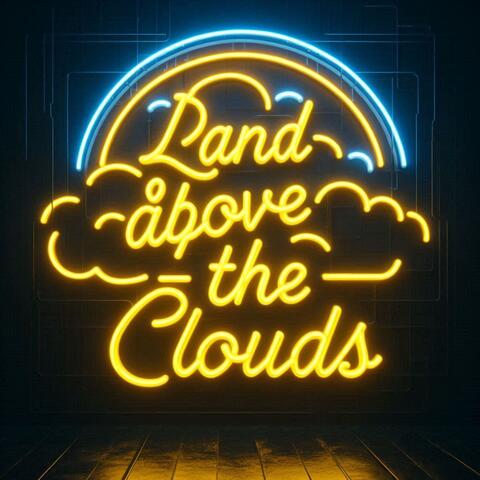 Land Above the Clouds