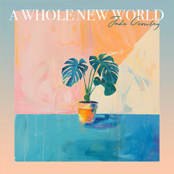 A Whole New World