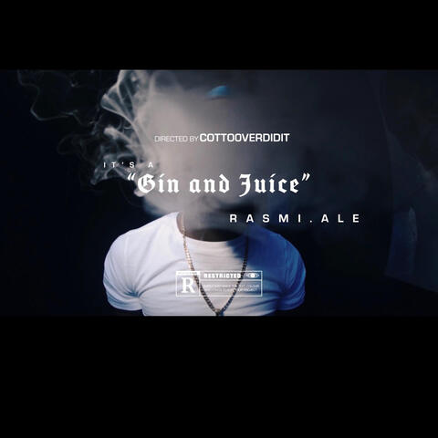 Gin And Juice