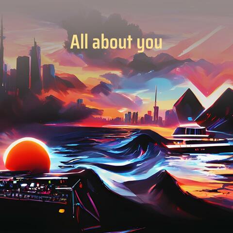All about you