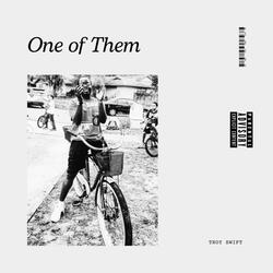 One of Them (Interlude)