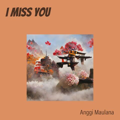 I Miss You