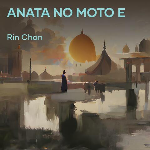 Anata no Moto e
