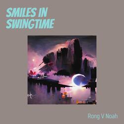 Smiles in Swingtime
