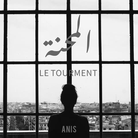 Le Tourment