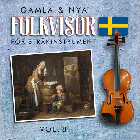 GAMLA & NYA FOLKVISOR, för Stråkinstrument, vol.8
