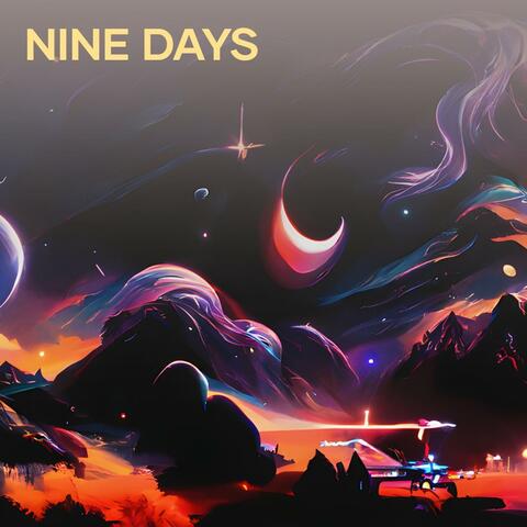 Nine Days