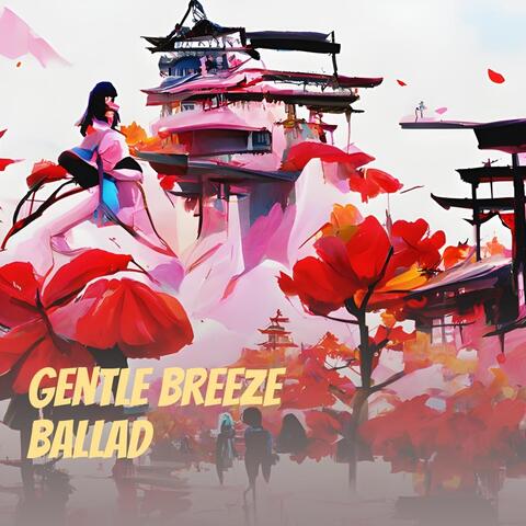 Gentle Breeze Ballad