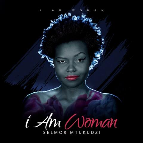 I Am Woman