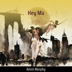 Hey Ma