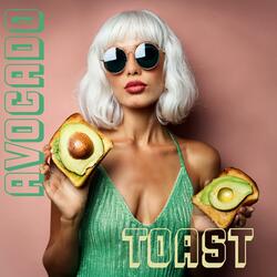 Avocado Toast-Boy Band