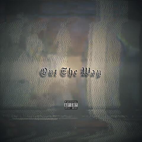 Out The Way