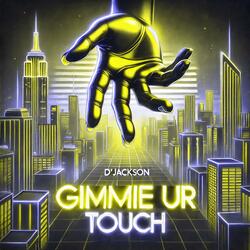 Gimmie Ur Touch