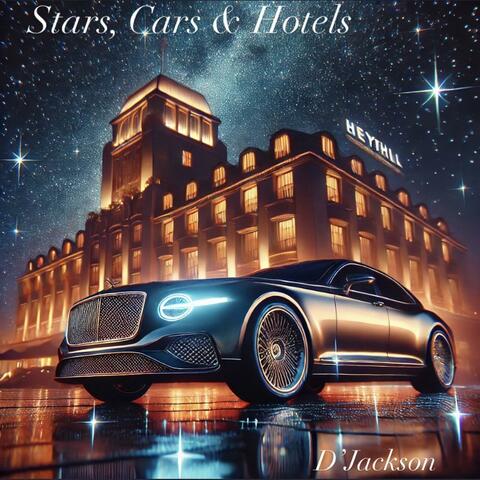 Stars, Cars & Hotels