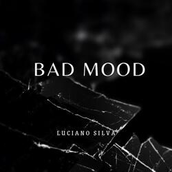 Bad Mood