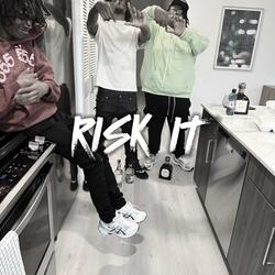 RISK IT
