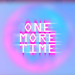 One More Time