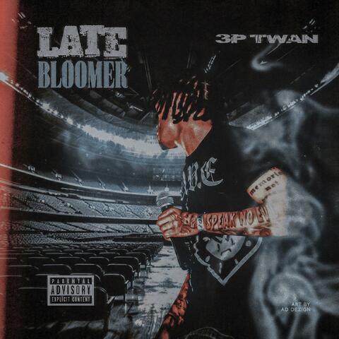 Late Bloomer