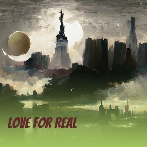 Love For Real