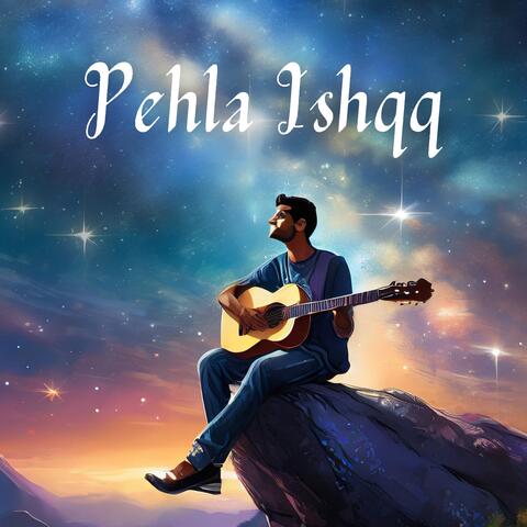 Pehla Ishqq