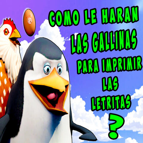 Como le haran las gallinas para imprimir las letritas