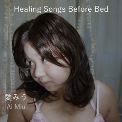I Want to Heal You Before Going to Bed