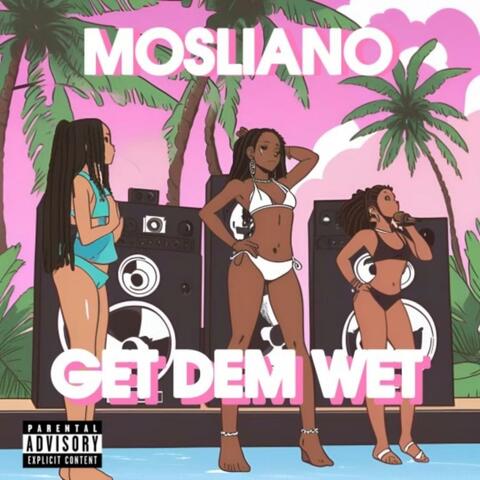 Get Dem Wet