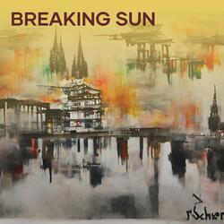 Breaking Sun