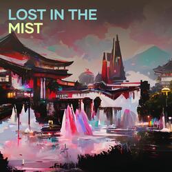Lost in the Mist