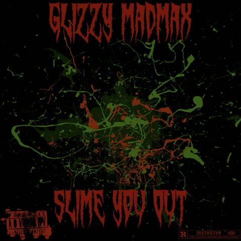 Slime You Out