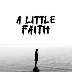 A Little Faith